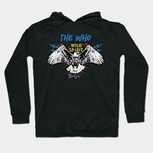 the who lets the wild spirits Hoodie